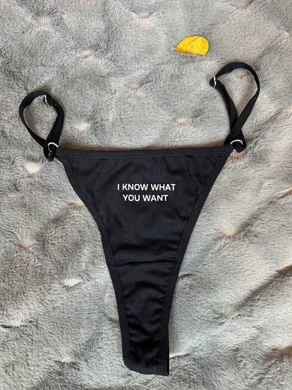 "I know what you want" Thong by Love ID™